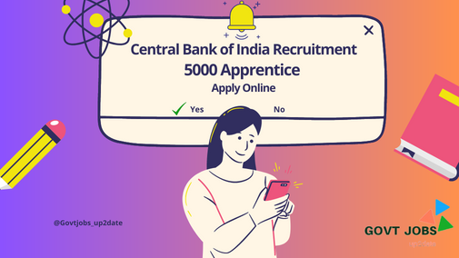 Central Bank of India Recruitment 2023 | 5000 Apprentice
